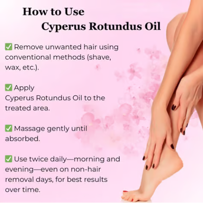 Cyperus Rotundus Oil for Natural Permanent Hair Reduction
